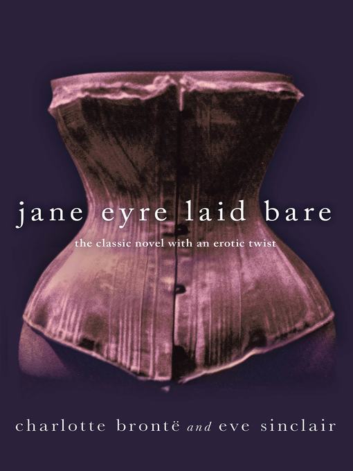 Title details for Jane Eyre Laid Bare by Eve Sinclair - Wait list